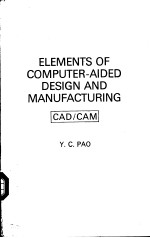 ELEMENTS OF COMPUTER-AIDED <em>DESIGN</em> AND MANUFACTURING