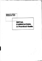 MET<em>A</em>L F<em>A</em>BRIC<em>A</em>TION:<em>A</em> Pr<em>a</em>ctic<em>a</em>l Guide