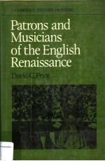 PATRONS AND MUSICIANS OF THE EN<em>G</em>LISH RENAISSANCE