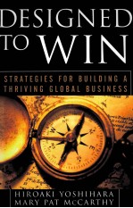 <em>DESIGN</em>ED TO WIN STRATEGIES FOR BUILDING A THRIVING GLOBAL BUSINESS