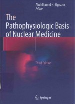THE PATHOPHYSIOLOGIC BASIS <em>OF</em> <em>NUCLEAR</em> THIRD EDITION
