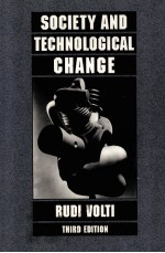 SOCIETY <em>AND</em> TECHNOLOGICAL CHANGE <em>THIRD</em> <em>EDITION</em>