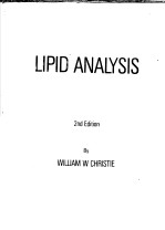 LIPID ANALYSIS ISOLATION，SEPARATION，IDENTI<em>F</em>ICATION AND STRUCTURAL ANALYSIS O<em>F</em> LIPIDS 2nd Edition