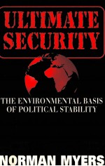 ULTIMATE <em>SECURITY</em>:<em>THE</em> ENVIRONMENTAL BASIS <em>OF</em> POLITICAL STABILITY