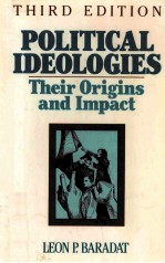 POLITICAL IDEOLOGIES:<em>THEIR</em> ORIGINS <em>AND</em> IMPACT <em>THIRD</em> <em>EDITION</em>
