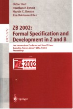 ZB 2002：Formal Specification <em>and</em> Development <em>in</em> Z <em>and</em> B