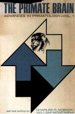 ADVANCES <em>IN</em> PRIMATOLOGY <em>VOLUME</em> 1 THE PRIMATE BRA<em>IN</em>
