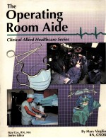 <em>THE</em> OPERATING ROOM AIDE