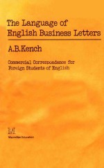 THE LANGUAGE OF ENGLISH <em>B</em>USINESS LETTERS