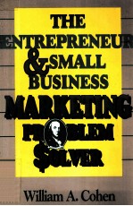 THE ENTREPRENEUR AND S<em>MA</em>LL BUSINESS <em>MA</em>RKETING PROBLE<em>M </em>SOLVER
