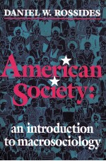 AMERIC<em>AN</em> SOCIETY:<em>AN</em> <em>INTRODUCTION</em> <em>TO</em> MACROSOCIOLOGY