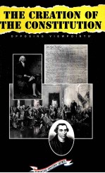 <em>THE</em> CREATION OF <em>THE</em> CON<em>S</em>TITUTION