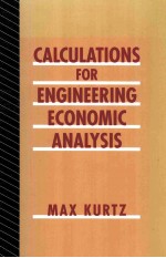 CALCULATIONS FOR <em>ENGINEERING</em> <em>ECONOMIC</em> ANALYSIS