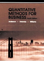 QUANTITATIVE METHODS <em>FOR</em> BUSINESS <em>FOURTH</em> <em>EDITION</em>