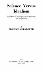 <em>SCIENCE</em> VERSUS IDEALISM