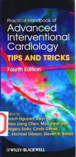 PRACTICAL <em>HANDBOOK</em> OF ADVANCED INTERVENTIONAL CARDIOLOGY TIPS AND TRCIKS FOURTH EDITION