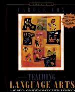 TEACHING LANGUAGE ARTS:A STUDENT-<em>AND</em> RESPONSE-<em>CENTER</em>ED CLASSROOM THIRD EDITION