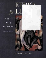 ETHICS FOR LIFE <em>A</em> <em>TEXT</em> WITH RE<em>A</em>DINGS SECOND EDITION