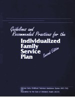 GUIDELINES AND RECOMMENDED PRACTICES <em>FOR</em> THE INDIVIDUALIZED FAMILY <em>SERVICE</em> PLAN SECOND EDITION