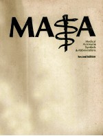 MEDICAL ACRONYM<em>S </em><em>SY</em>MBOL<em>S </em>& ABBREVIATION<em>S </em><em>SE</em>COND EDITION