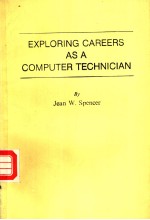 <em>EXPLORING</em> CAREERS AS A COMPUTER TECHNICIAN