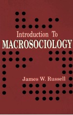 <em>INTRODUCTION</em> TO MACROSOCIOLOGY