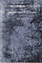 CONFUCIUS SAW NANCY AND ESSAYS <em>ABOUT</em> NOTHING