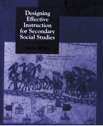 DESIGNING <em>EFFECTIVE</em> INSTRUCTION <em>FOR</em> SECONDARY SOCIAL STUDIES SECOND EDITION