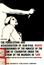 THE PERSECUTION AND ASSASSINATION OF JEAN-PAUL MARAT AS PERFORMED <em>BY</em> THE INMATES OF THE ASYLUM OF CH
