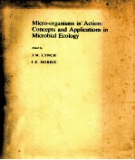 MICRO-ORGANISMS <em>IN</em> ACTION:CONCEPTS AND APPLICATIONS <em>IN</em> MICROBIAL ECOLOGY