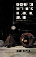 RESEARCH <em>METHODS</em> IN SOCIAL WORK SECOND EDITION