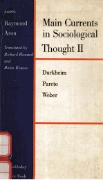 MA<em>IN</em> CURRENTS <em>IN</em> SOCIO<em>LOGIC</em>AL THOUGHT <em>VOLUME</em> II:DURKHEIM