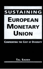 <em>SUSTAINING</em> EUROPEAN MONETARY UNION:CONFRONTING <em>THE</em> COST OF DIVERSITY