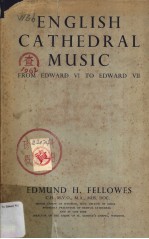 ENGLISH CATHEDRAL MUSIC FROM EDWARD VI TO EDWARD VII THIRD <em>EDITION</em>