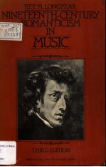 NINETEENTH-CENTURY RO<em>M</em>ANTICIS<em>M</em> IN <em>M</em>USIC  third edition
