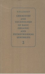 CHEMISTRY A<em>N</em>D TECH<em>N</em>OLOGY OF BASIC ORGA<em>N</em>IC A<em>N</em>D PETROCHEMICAL SY<em>N</em>THESIS  VOLUME 2