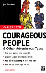 CAREERS <em>FOR</em> COURAGEOUS PEOPLE <em>AND</em> OTHER ADVENTUROUS TYPES