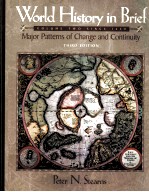 WORLD HISTORY IN BRIEF:M<em>A</em>JOR P<em>A</em>TTERNS <em>OF</em> CH<em>A</em>NGE <em>A</em>ND CONTINUITY VOLUME TWO SINCE 1450 THIRD EDITION