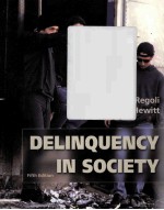 DELINQUENCY IN SOCIETY <em>FIFTH</em> <em>EDITION</em>