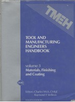 <em>TOOL</em> AND MANUFACTURING ENGINEERS HANDBOOK <em>FOURTH</em> <em>EDITION</em> VOLUME Ⅲ MATERIALS