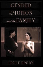 GENDER <em>EMOTION</em> AND <em>THE</em> FAMILY