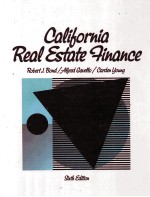 CALIFORNIA REAL <em>ESTATE</em> FINANCE SIXTH <em>EDITION</em>