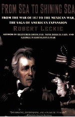 FROM SEA TO SH<em>IN</em><em>IN</em>G SEA:FROM THE WAR <em>OF</em> 1812 TO THE MEXICAN WAR
