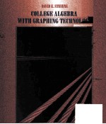 COLLEGE ALGEBRA <em>WITH</em> GRAPHING TECHNOLOGY