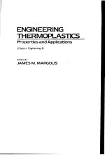 ENGINEERING THERMOPLASTICS PROPERTIES <em>AND</em> <em>APPLICATIONS</em>