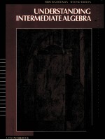 UNDERSTANDING INTERMEDIATE ALGEBRA:A TEXT/<em>WORKBOOK</em> <em>SECOND</em> <em>EDITION</em>