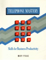 TELEPHONE MASTERY:<em>SKILLS</em> <em>FOR</em> BUSINESS PRODUCTIVITY