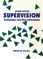 SUPERVISION TECHNIQUES <em>AND</em> NEW DIMENSIONS <em>SECOND</em> <em>EDITION</em>