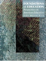 FOUN<em>D</em>ATIONS OF E<em>D</em>UCATION:PERSPECTIVES ON AMERICAN E<em>D</em>UCATION