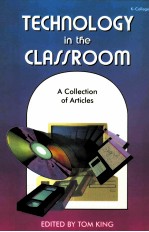 <em>TECHNOLOGY</em> IN THE CLASSROOM:A COLLECTION <em>OF</em> ARTICLES